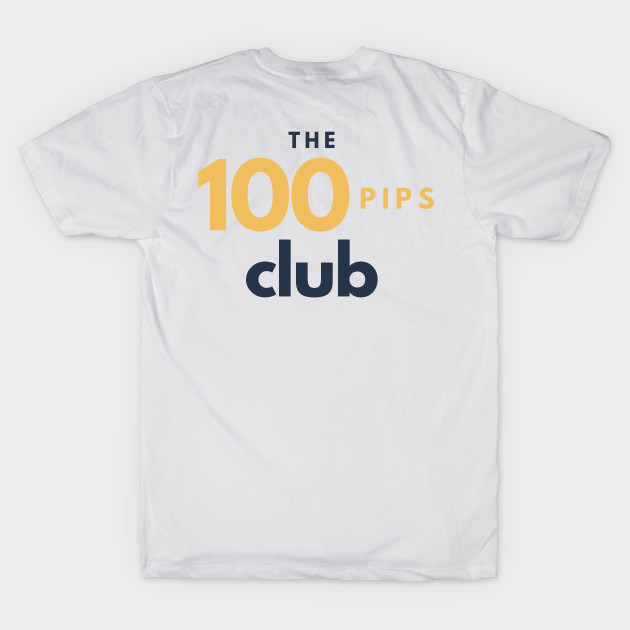 The 100 Pips Club by Trader Shirts